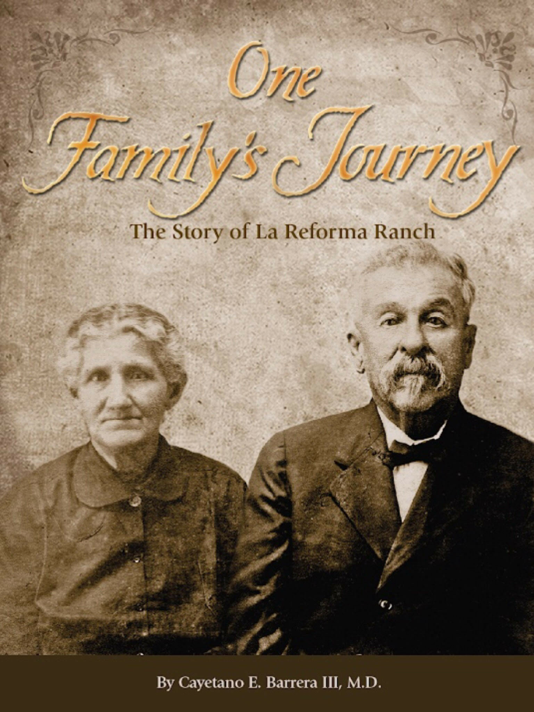 One Family's Journey  - The Story of La Reforma Ranch